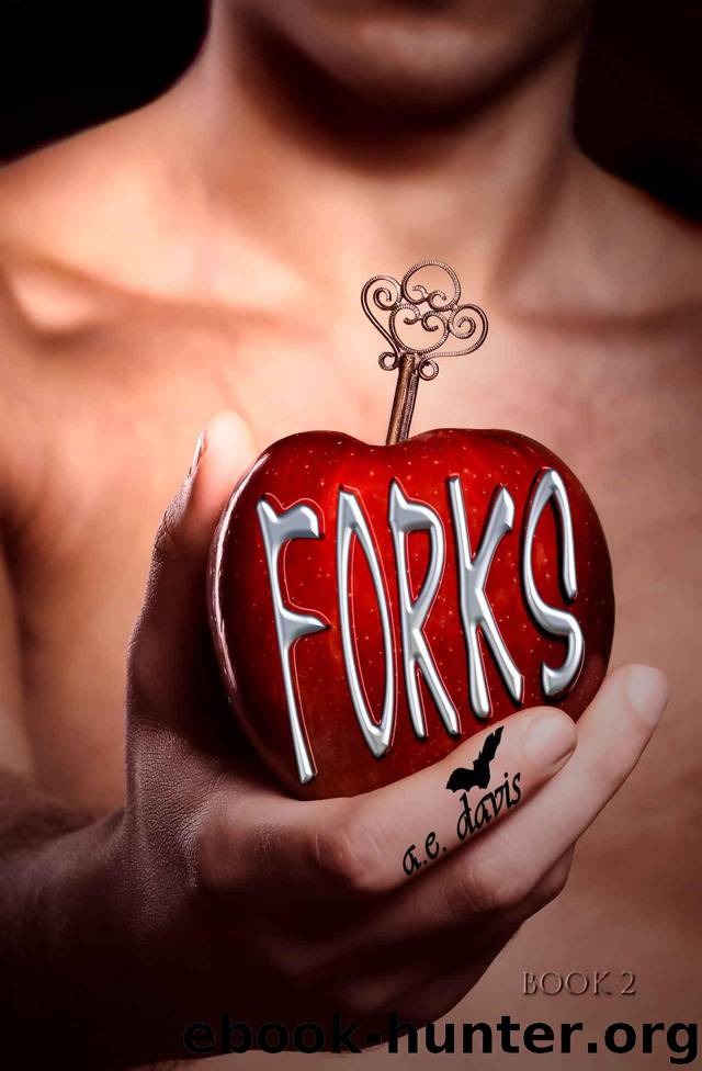 Forks, Book Two by davis a.e