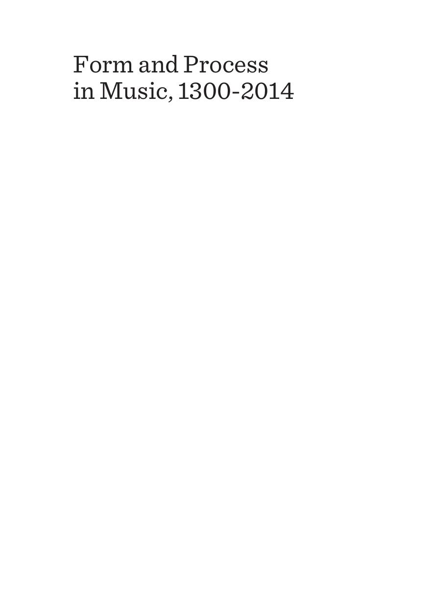 Form and Process in Music, 1300â2014: An Analytic Sampler by Jack Boss Heather Holmquest Russell Knight Inés Thiebaut Brent Yorgason (eds.)