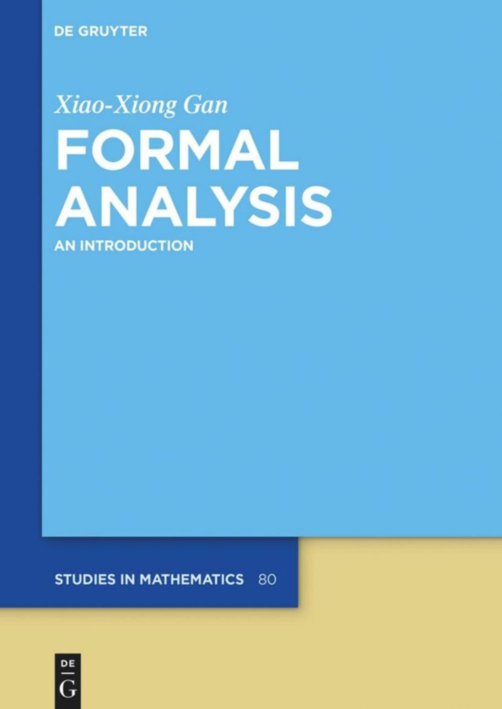 Formal Analysis - An Introduction by Xiao-Xiong Gan