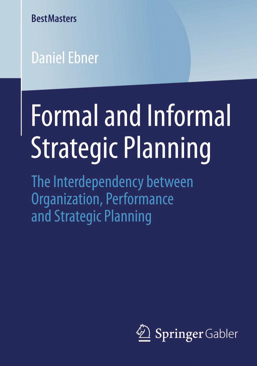 Formal and Informal Strategic Planning by The Interdependency between Organization Performance & Strategic Planning (2014)