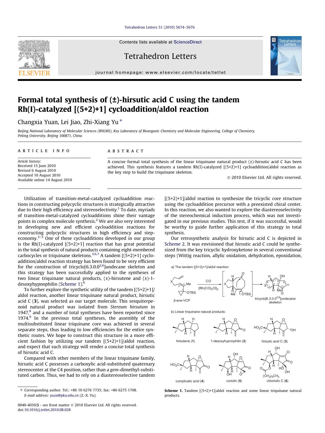 Formal total synthesis of (ÃÂ±)-hirsutic acid C using the tandem Rh(I)-catalyzed [(5+2)+1] cycloadditionaldol reaction by Changxia Yuan & Lei Jiao & Zhi-Xiang Yu