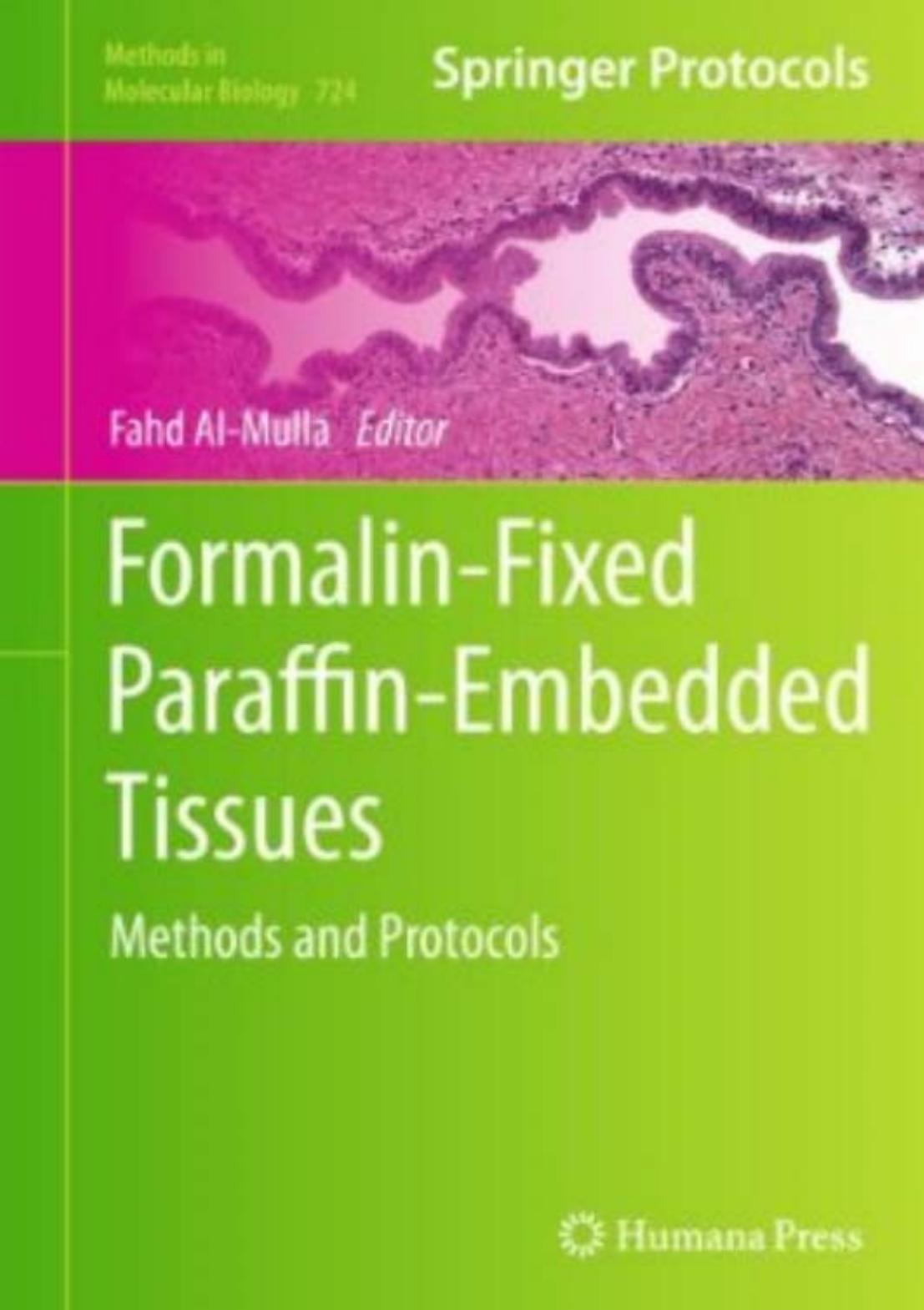 Formalin-Fixed Paraffin-Embedded Tissues: Methods and Protocols by Catherine M. With David L. Evers (auth.) Fahd Al-Mulla (eds.)