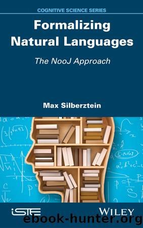 Formalizing Natural Languages by Silberztein Max;