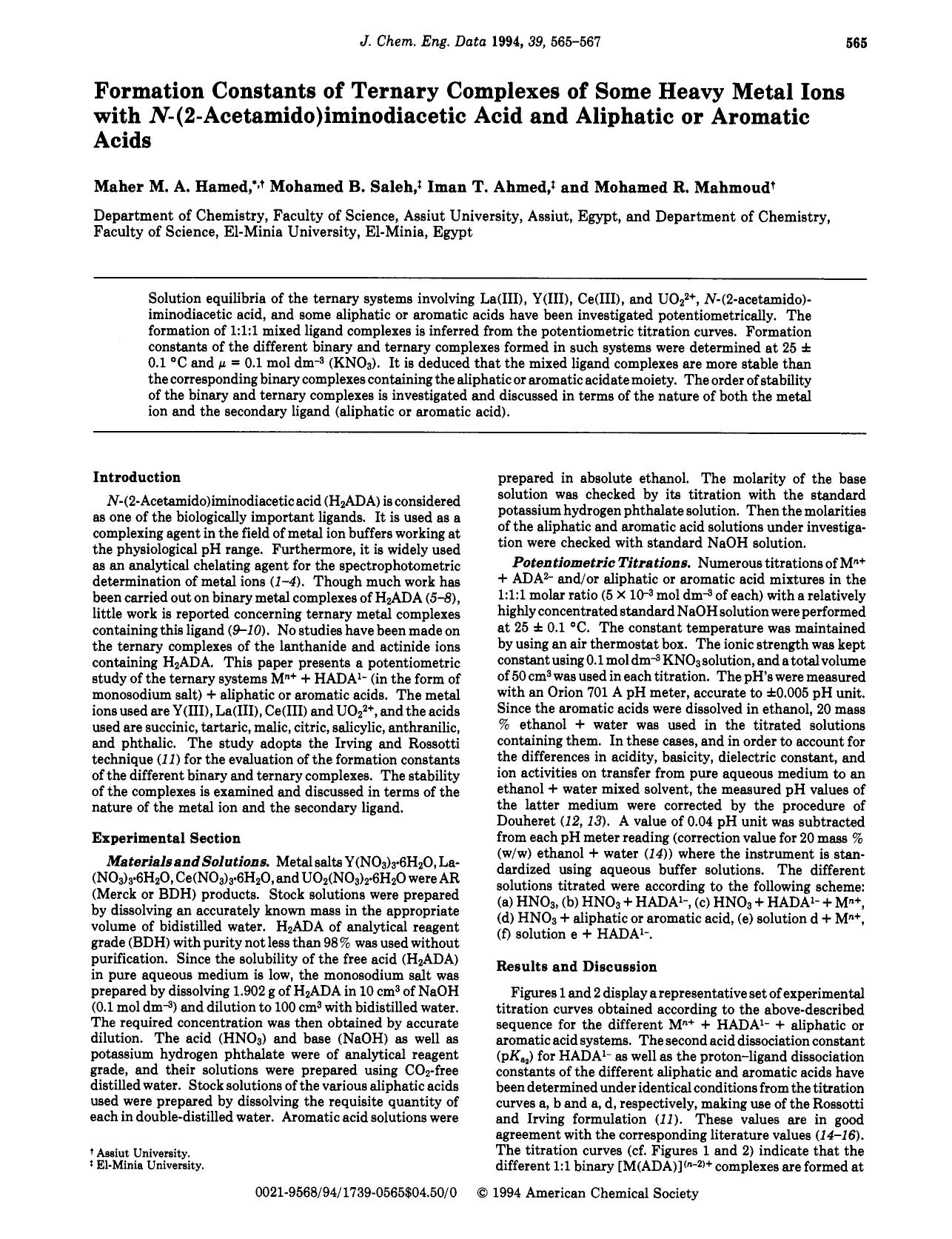 Formation Constants of Ternary Complexes of Some Heavy Metal Ions with N-(2-Acetamido)iminodiacetic Acid and Aliphatic or Aromatic Acids by Maher M. A. Hamed Mohamed B. Saleh Iman T. Ahmed Mohamed R. Mahmoud