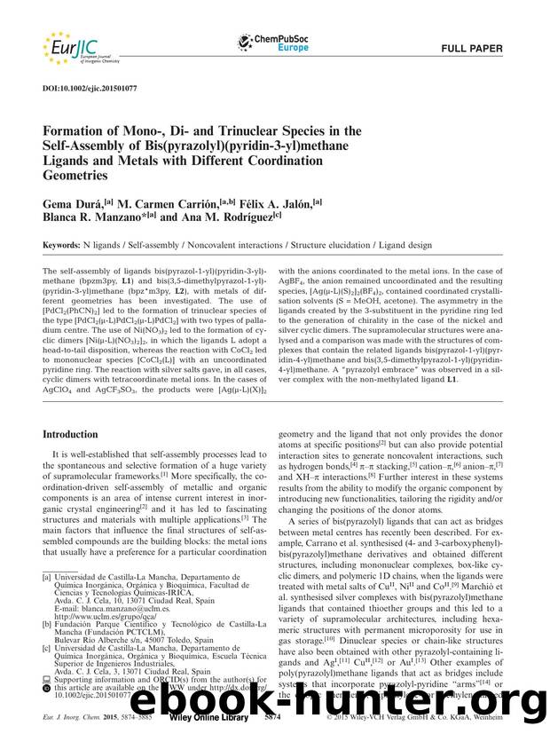 Formation of Mono, Di and Trinuclear Species in the SelfAssembly of Bis(pyrazolyl)(pyridin3yl)methane Ligands and Metals with Different Coordination Geometries by Unknown