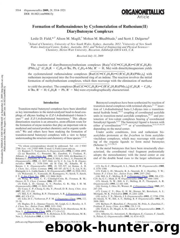 Formation of Ruthenaindenes by Cyclometalation of Ruthenium(II) Diarylbutenyne Complexes by Leslie D. Field†* Alison M. Magill† Mohan M. Bhadbhade‡ & Scott J. Dalgarno§