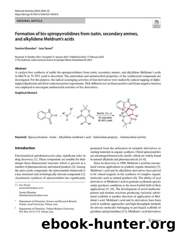 Formation of bis-spiropyrrolidines from isatin, secondary amines, and alkylidene Meldrumâs acids by Samira Khandan & Issa Yavari