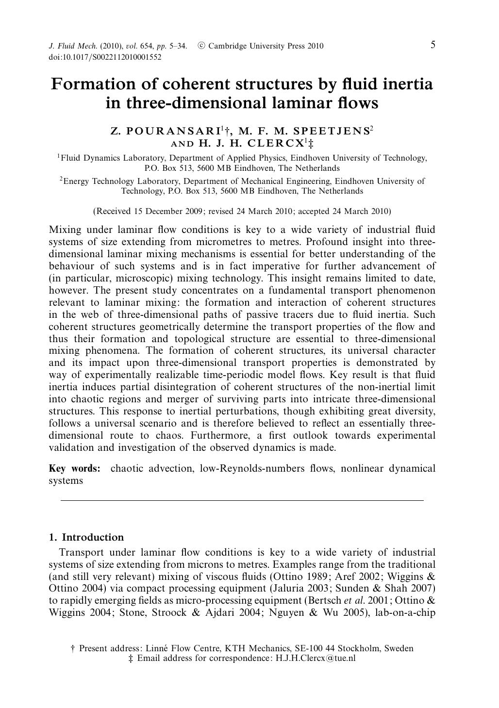 Formation of coherent structures by fluid inertia in three-dimensional laminar flows by Z. POURANSARI M. F. M. SPEETJENS H. J. H. CLERCX