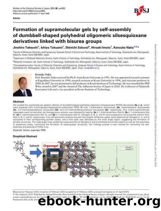 Formation of supramolecular gels by self-assembly of dumbbell-shaped polyhedral oligomeric silsesquioxane derivatives linked with bisurea groups by Jinshiro Takeuchi & Ichiyo Tokuami & Shinichi Sakurai & Hiroaki Imoto & Kensuke Naka