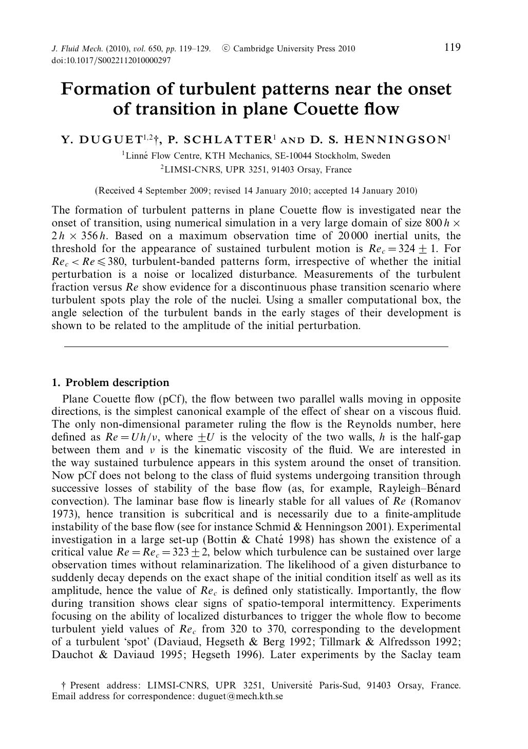 Formation of turbulent patterns near the onset of transition in plane Couette flow by Y. DUGUET P. SCHLATTER D. S. HENNINGSON