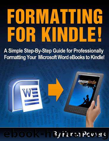 Formatting For Kindle! by Powers Karen