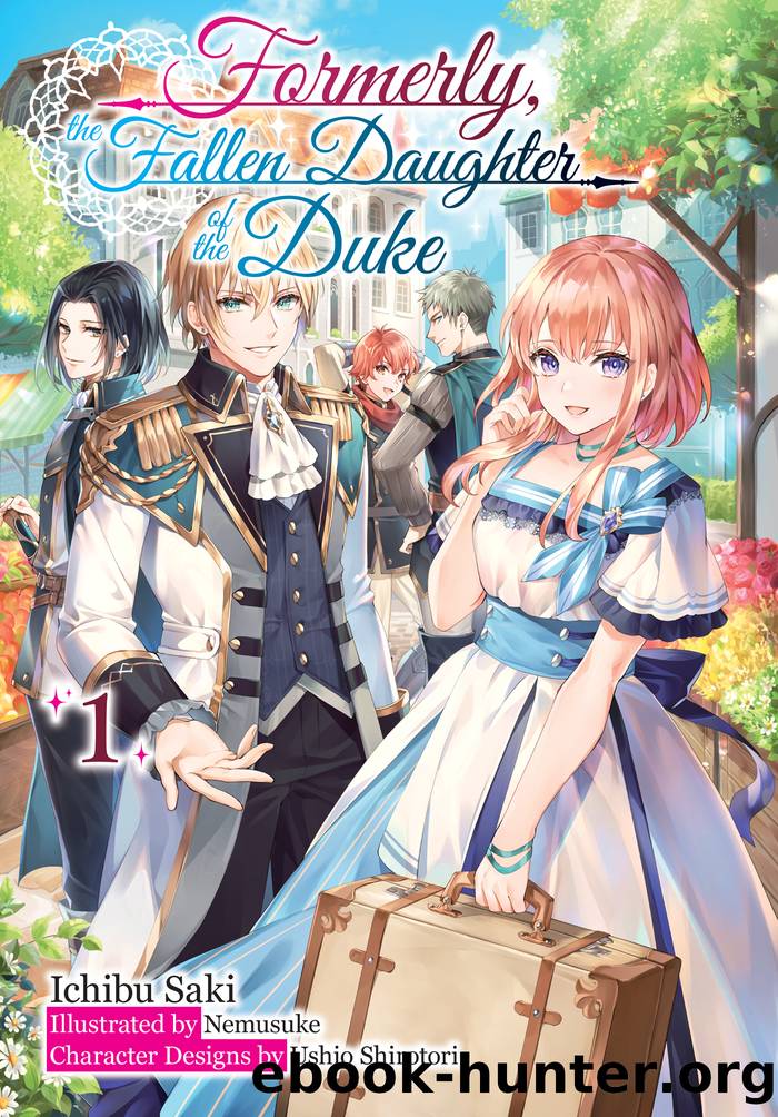 Formerly, the Fallen Daughter of the Duke by Ichibu Saki