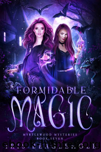 Formidable Magic: Myrtlewood Mysteries book 7 by Iris Beaglehole