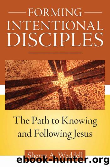 Forming Intentional Disciples: The Path to Knowing and Following Jesus by Weddell Sherry