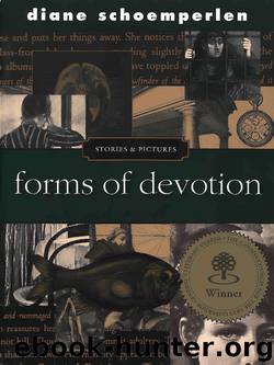 Forms of Devotion by Diane Schoemperlen