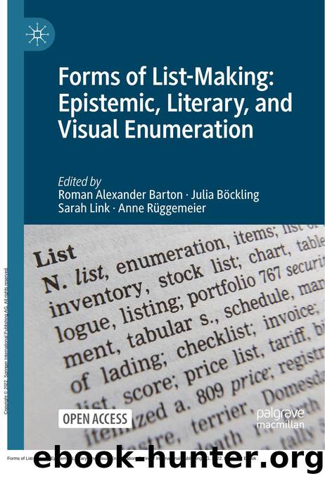 Forms of List-Making: Epistemic, Literary, and Visual Enumeration by Roman Alexander Barton; Julia Böckling; Sarah Link; Anne Rüggemeier