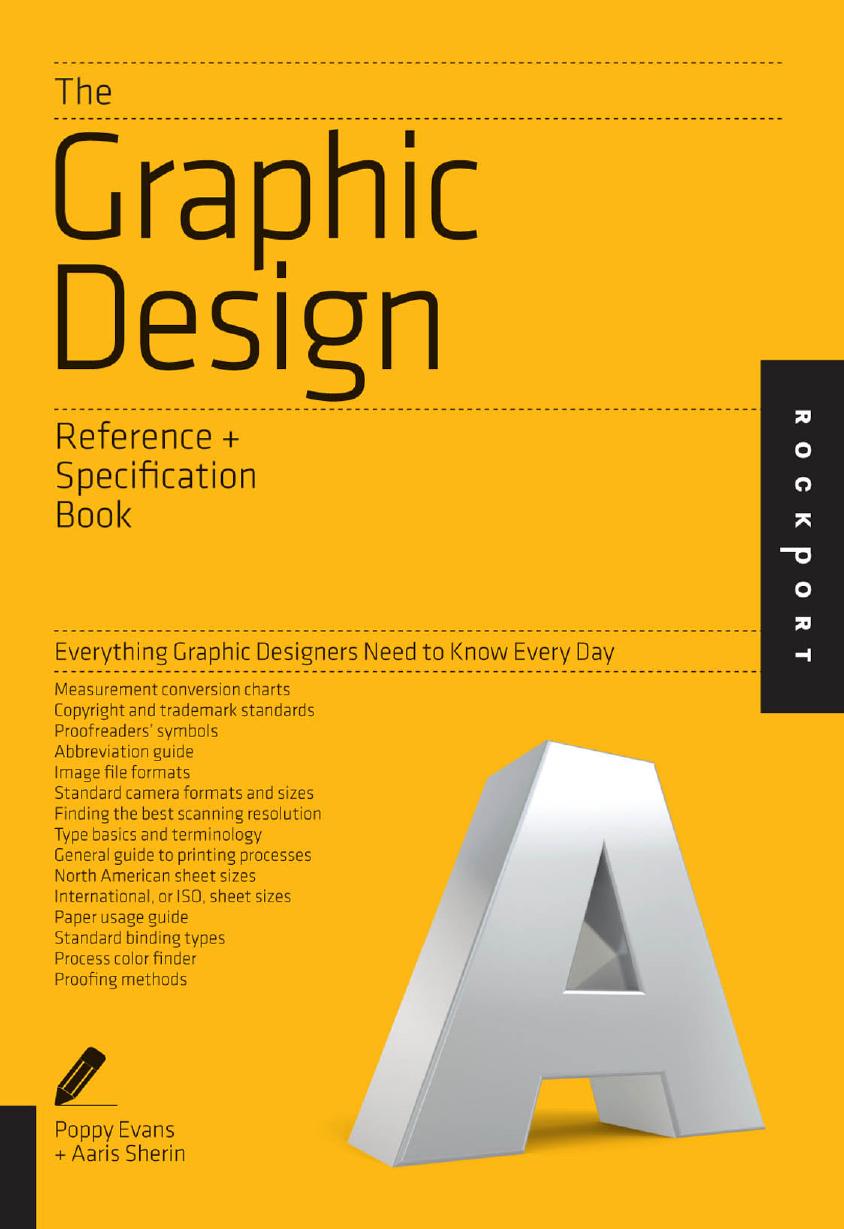 Forms, Folds, and Sizes: All the Details Graphic Designers Need to Know but Can Never Find by Poppy Evans