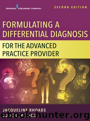 Formulating a Differential Diagnosis for the Advanced Practice Provider, Second Edition by Rhoads Jacqueline Penick Julie C