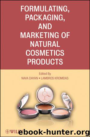 Formulating, Packaging, and Marketing of Natural Cosmetic Products by Dayan Nava; Kromidas Lambros; & Lambros Kromidas