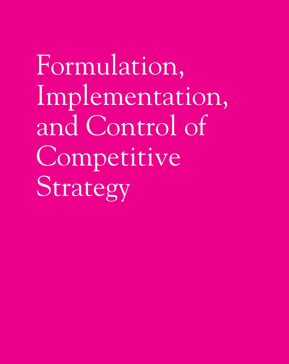 Formulation Implementation, and Control of Competitive Strategy [With Access Code for Business Week Subscription] by II Pearce John A. Jr. Robinson Richard B