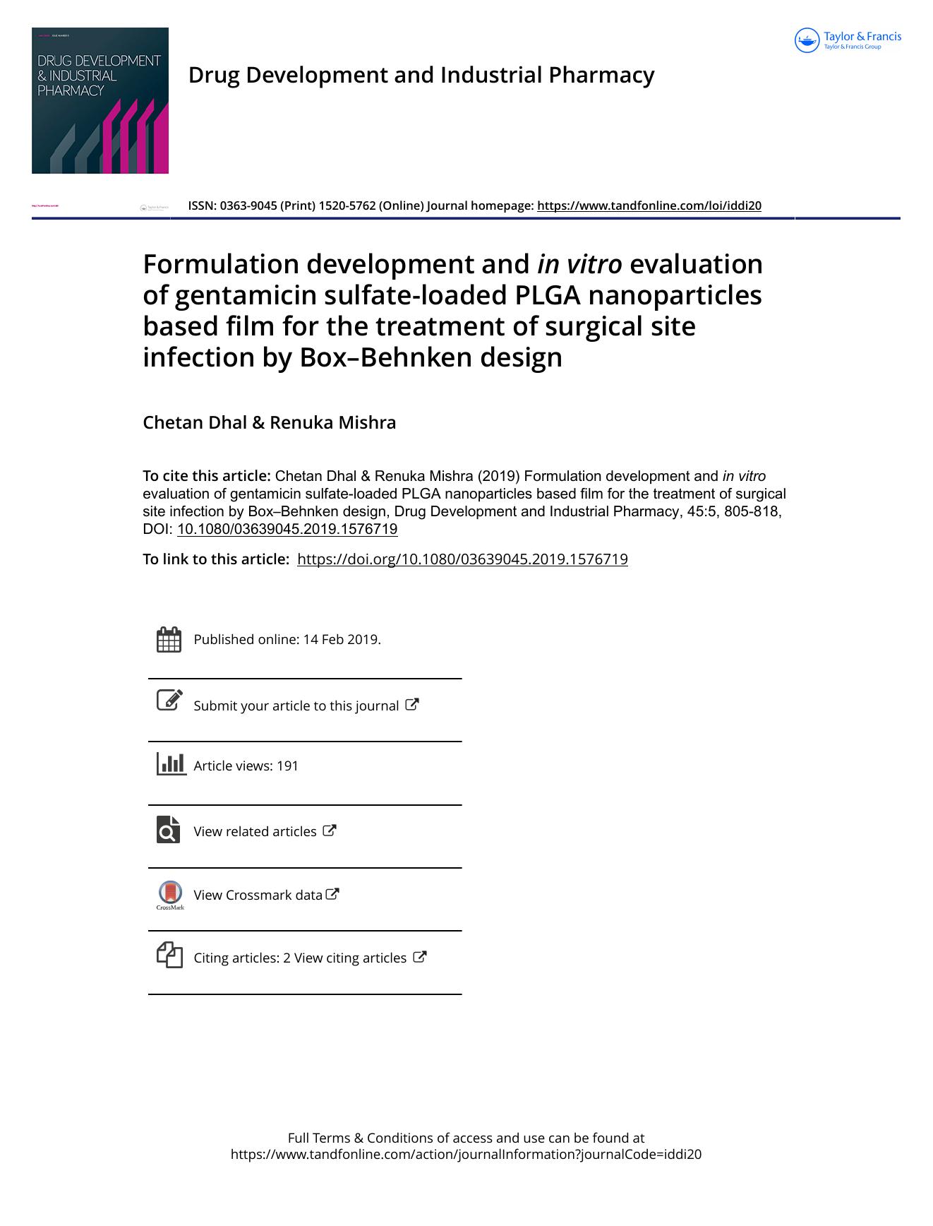 Formulation development and in vitro evaluation of gentamicin sulfate-loaded PLGA nanoparticles based film for the treatment of surgical site infection by BoxâBehnken design by Dhal Chetan & Mishra Renuka