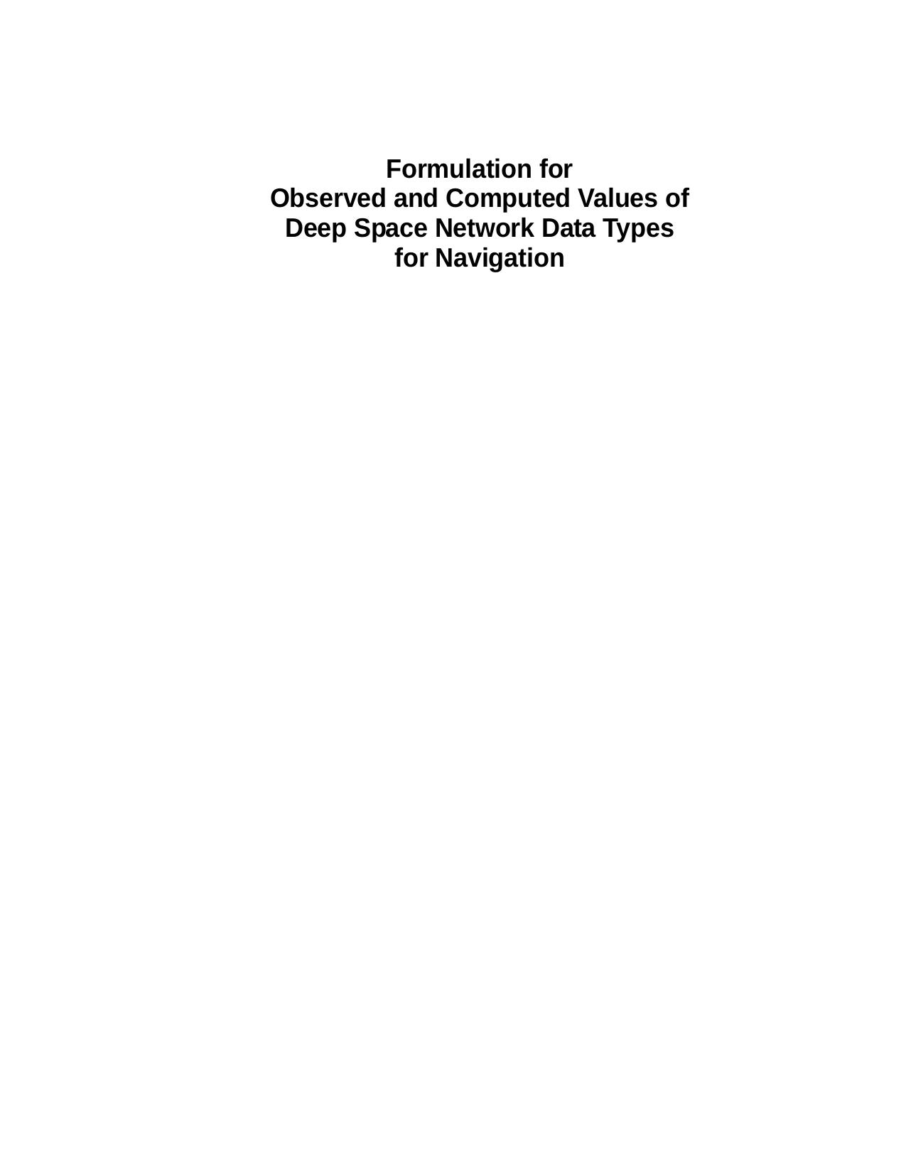 Formulation for Observed and Computed Values of Deep Space Network Data Types for Navigation (JPL Deep-Space Communications and Navigation Series) by Theodore D. Moyer