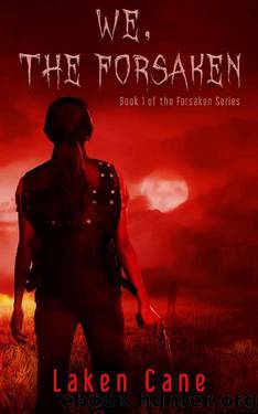 Forsaken (Book 1): We, the Forsaken by Cane Laken