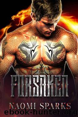 Forsaken (Dragon Shifter Book 6) by Naomi Sparks