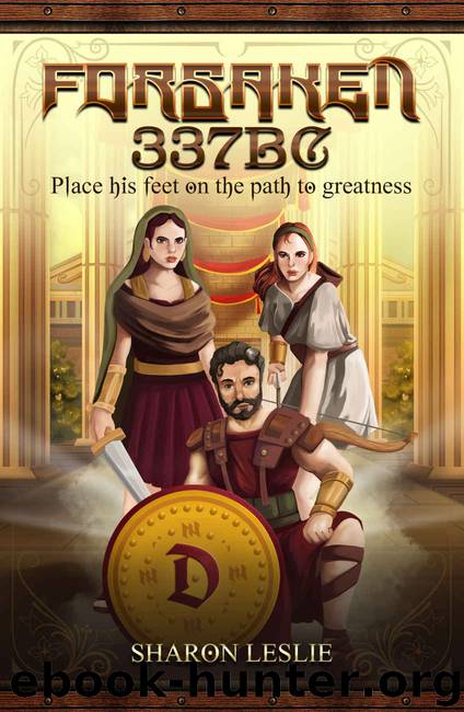 Forsaken 337 BC by Sharon Leslie
