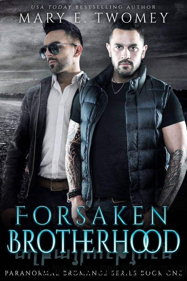 Forsaken Brotherhood by Mary E. Twomey