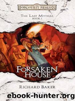 Forsaken House (The Last Mythal) by Richard Baker