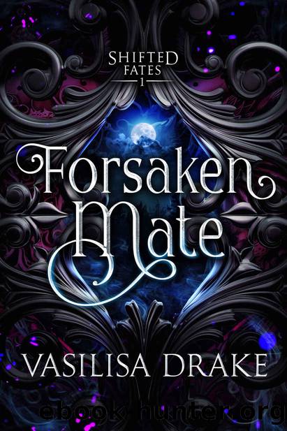 Forsaken Mate by Drake Vasilisa