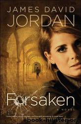 Forsaken by James David Jordan