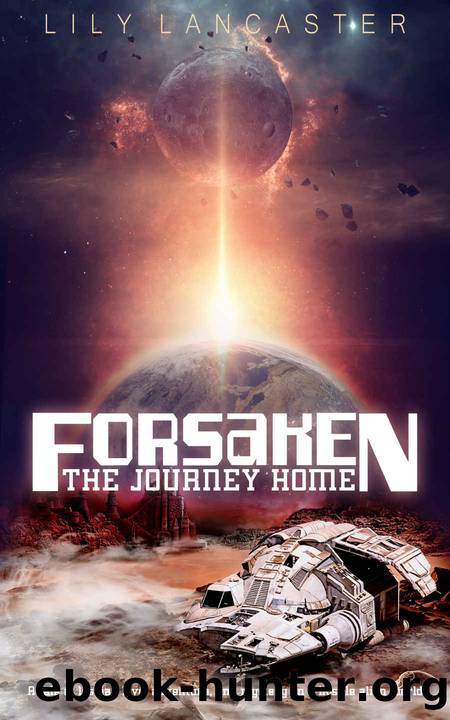 Forsaken: The Journey Home by Lily Lancaster