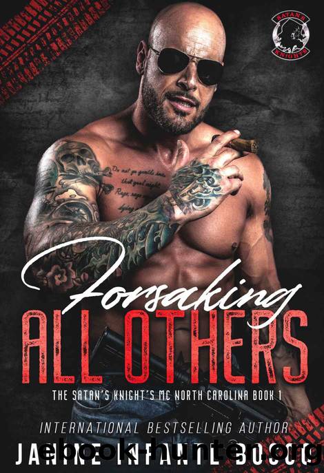 Forsaking All Others by Janine Infante Bosco