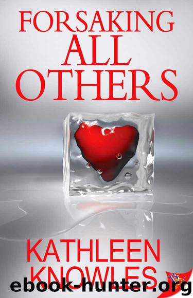 Forsaking All Others by Kathleen Knowles