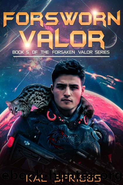 Forsworn Valor by Spriggs Kal