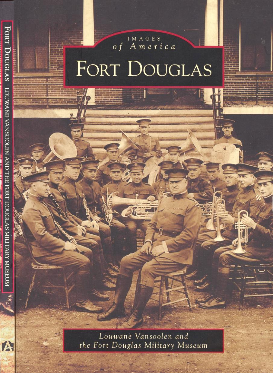 Fort Douglas by Louwane Vansoolen the Fort Douglas Military Museum