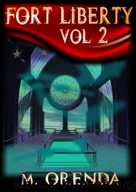 Fort Liberty, Volume Two by M Orenda