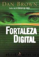 Fortaleza Digital by Dan Brown