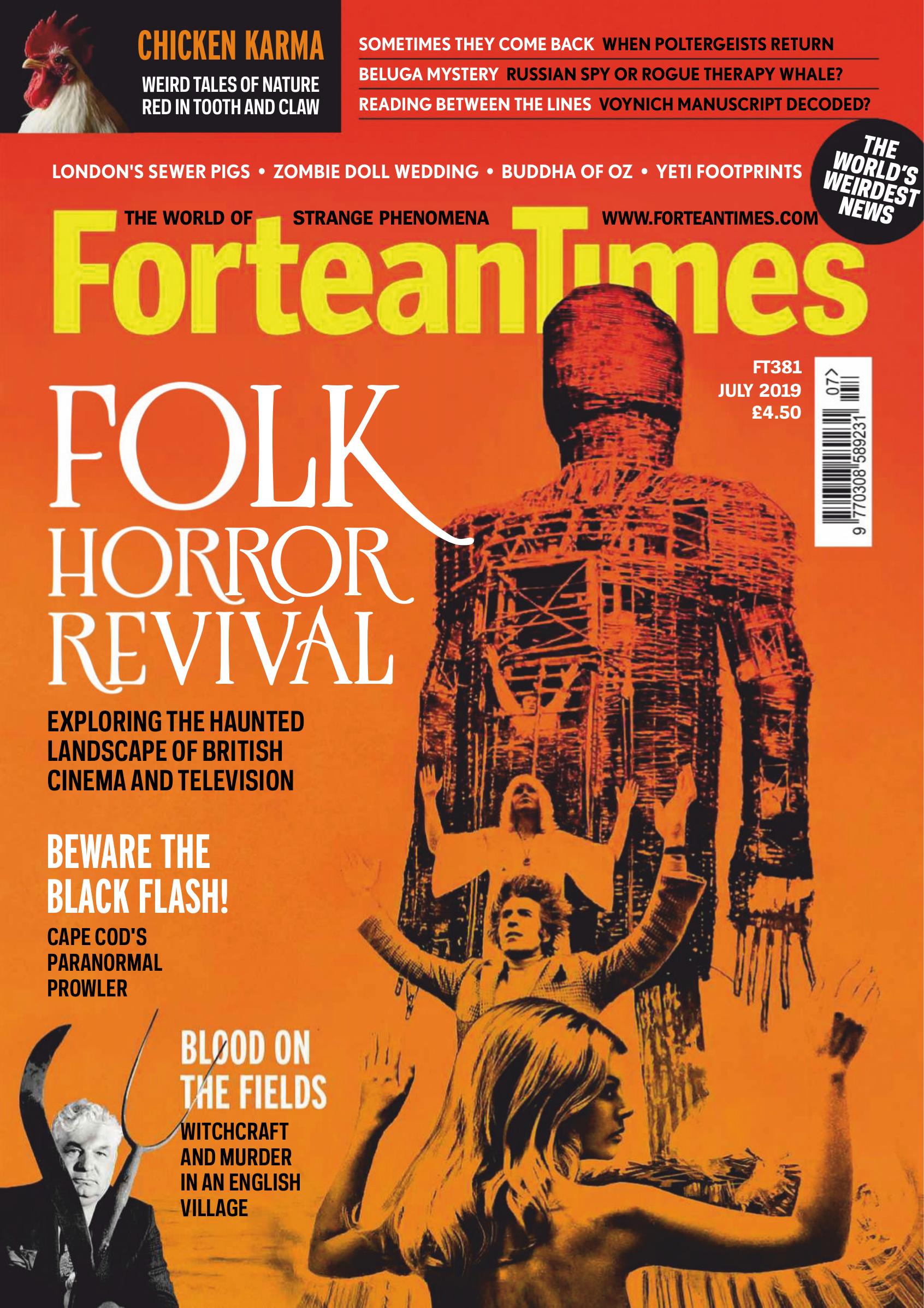 Fortean Times - July 2019 - Issue 381-the Old Ways Folk Horror Revival by Fortean Times