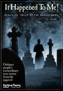 Fortean Times: It Happened to Me vol.1 by Times Fortean
