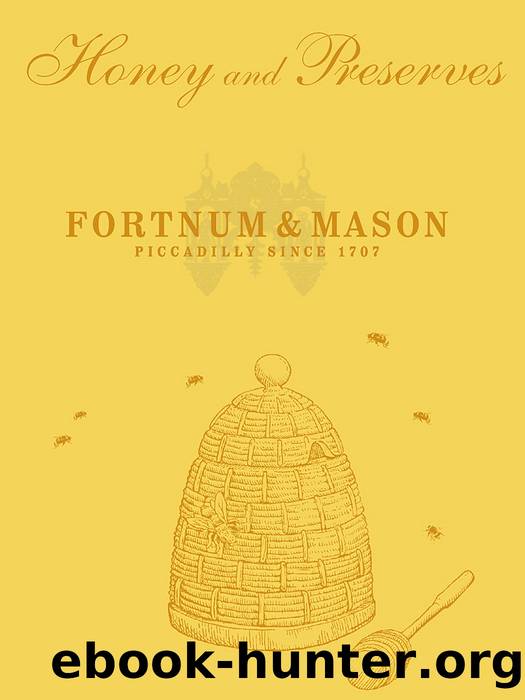 Fortnum & Mason Honey & Preserves by Fortnum & Mason Plc