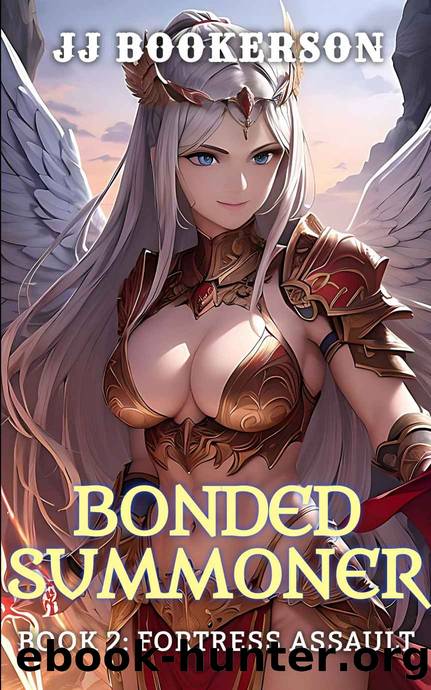Fortress Assault: A Summoner Fantasy LitRPG (Bonded Summoner Book 2) by JJ Bookerson