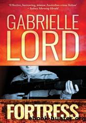 Fortress by Gabrielle Lord