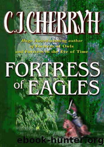 Fortress of Eagles by C J Cherryh