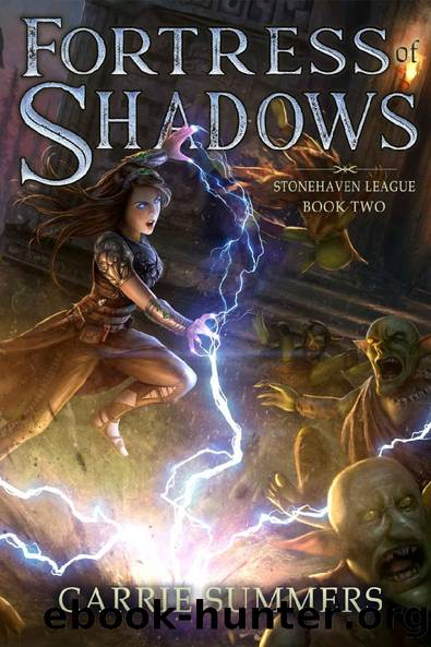 Fortress of Shadows: A LitRPG and GameLit Adventure (Stonehaven League Book 2) by Carrie Summers