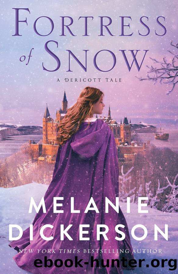 Fortress of Snow by Melanie Dickerson