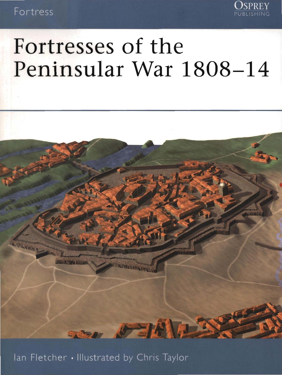 Fortresses Peninsular War 1808-14 by Ian Fletcher Chris Taylor