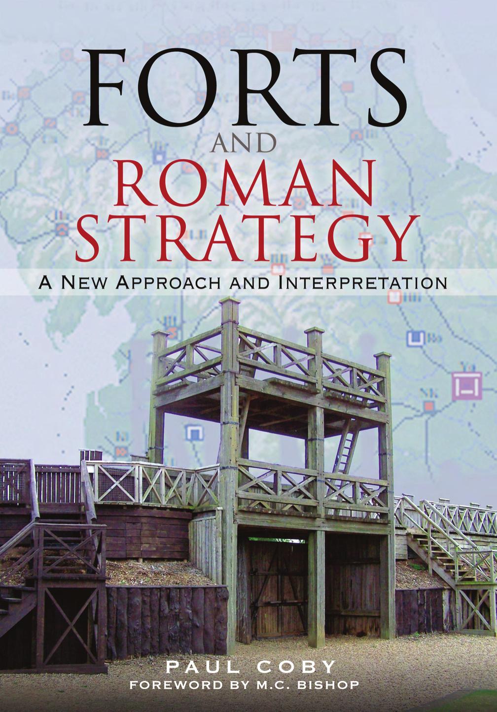 Forts and Roman Strategy by Paul Coby